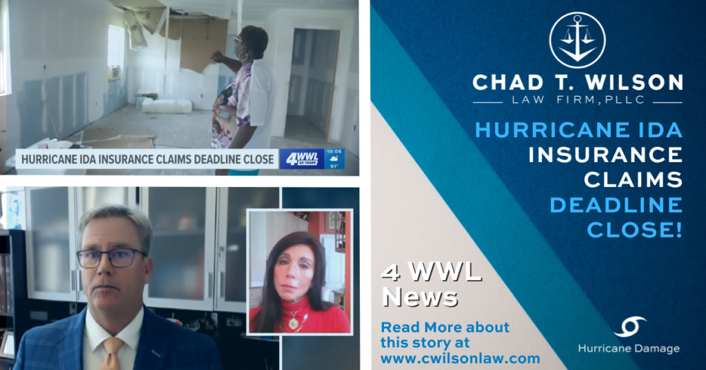 Chad T. Wilson Law: Hurricane IDA Insurance Claim DEADLINE will prevent you from filing a lawsuit.