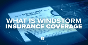 What Is Windstorm Insurance Coverage