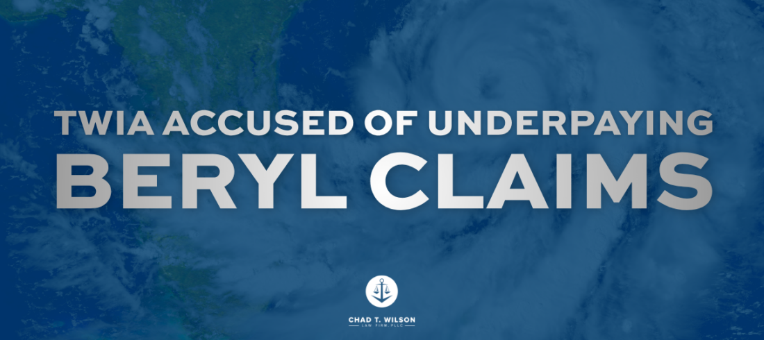 TWIA Underpaid Hurricane Beryl Claims TWIA Hurricane Beryl Claims Underpaid